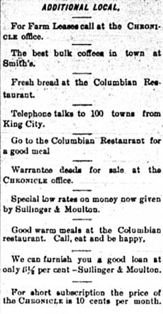 "Local ads" including three from Charles' Columbian Restaurant
from King City Chronicle 25 Apr 189827